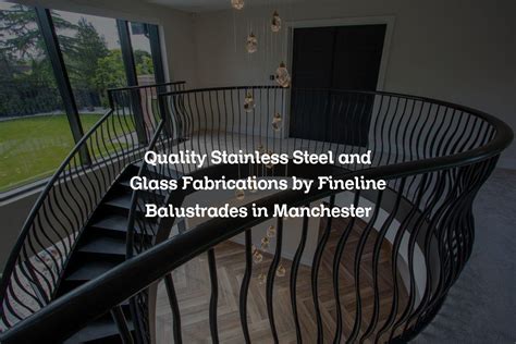 metal fabrications manchester|manchester balustrades.